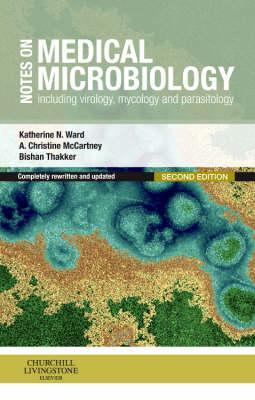 Notes on Medical Microbiology: Including Virology, Mycology and Parasitology