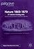 Nature 1869-1879: The First...