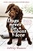 Dogs Never Lie About Love by Jeffrey Moussaieff Masson