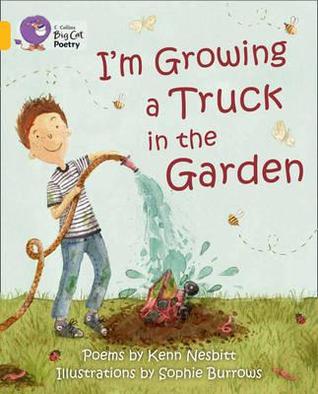 I'm Growing a Truck in the Garden: Band 09/Gold (Collins Big Cat)