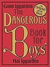 The Dangerous Book for Boys by Hal Iggulden