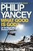 What Good Is God?: On the Road with Stories of Grace
