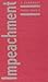 Impeachment: A Handbook (Ya...