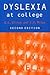Dyslexia at College by Dorothy E. Gilroy