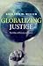 Globalizing Justice by Richard W. Miller