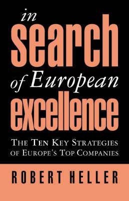 In search of European excellence: The 10 key strategies of Europe's top companies
