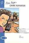 Rosa Rayne: Crime Reporter (Longman Originals) Rosa Rayne: Crime Reporter (Longman Originals)