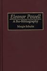 Eleanor Powell: A Bio-Bibliography Eleanor Powell: A Bio-Bibliography
