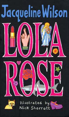 Lola Rose By Jacqueline Wilson