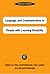 Language and Communication in People with Learning Disabilities