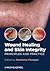 Wound Healing and Skin Integrity: Principles and Practice