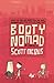 Booty Nomad by Scott Mebus Booty Nomad by Scott Mebus