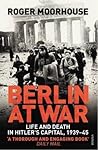 Berlin at War: Li...