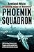 Phoenix Squadron by Rowland White