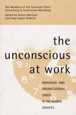 The Unconscious at Work (Paperback)