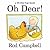 Oh Dear! by Rod Campbell