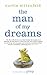 The Man of My Dreams [First Edition] by Curtis Sittenfeld
