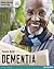 Health and Social Care: Dementia Level 3 Candidate Handbook (QCF): Dementia Level 3 Candidate Handbook (QCF) (Work Based Learning L3 Health & Social Care Dementia)