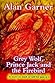 Grey Wolf, Prince Jack and the Firebird by Alan Garner