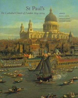St Paul's: The Cathedral Church of London 604-2004 (Hardcover)
