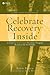 Celebrate Recovery Inside: ...