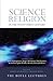 Science and Religion in the Twenty-First Century by Russell Re Manning