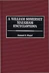 A William Somerset Maugham Encyclopedia (Music Reference Collection; 60) A William Somerset Maugham Encyclopedia (Music Reference Collection; 60)