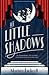 The Little Shadows