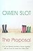 The Proposal by Owen Slot
