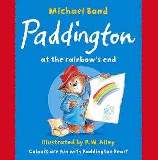 Paddington at the Rainbow's End (Paperback)