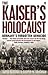 The Kaiser's Holocaust: Ger...