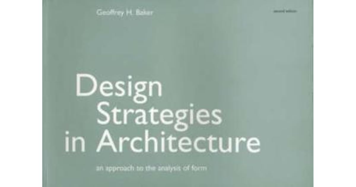 Design Strategies in Architecture: An Approach to the Analysis of Form ...