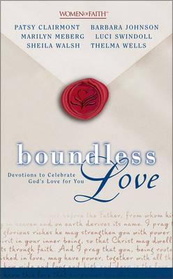 Boundless Love: Devotions to Celebrate God's Love for You