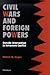 Civil Wars and Foreign Powers: Outside Intervention in Intrastate Conflict