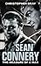 Sean Connery: The Measure of a Man