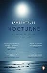 Nocturne: A Journ...