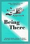 A Novel Approach: Being There