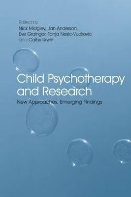 Child Psychotherapy and Research: New Approaches, Emerging Findings