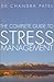 The Complete Guide to Stress Management