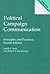 Political Campaign Communication: Principles and Practices