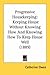 Progressive Housekeeping: Keeping House Without Knowing How and Knowing How to Keep House Well