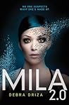 Mila 2.0 by Debra Driza