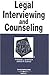 Legal Interviewing and Counseling in a Nutshell
