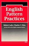 English Pattern Practices: Establishing the Patterns as Habits English Pattern Practices: Establishing the Patterns as Habits
