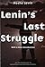 Lenin's Last Struggle