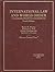 International Law and World Order: A Problem Oriented Coursebook, 4th (American Casebook Series)