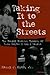 Taking It to the Streets: T...