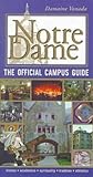 Notre Dame, the Official Campus Guide Notre Dame, the Official Campus Guide