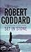 Set in Stone by Robert Goddard