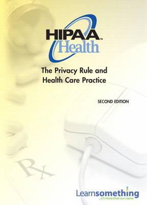 HIPAA Health: The Privacy Rule and Health Care Practice [Access Code]